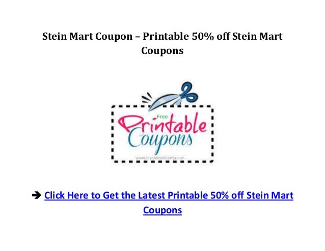 Stein Mart Coupon Printable 50% off Stein Mart Discount coupons photo about Stein Mart Printable Coupons named Stein Mart Coupon Printable 50% off Stein Mart Discount coupons